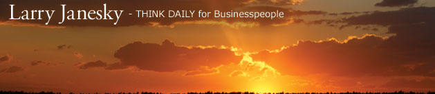 Larry Janesky: Think Daily