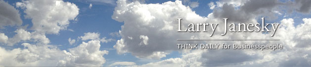 Larry Janesky: Think Daily