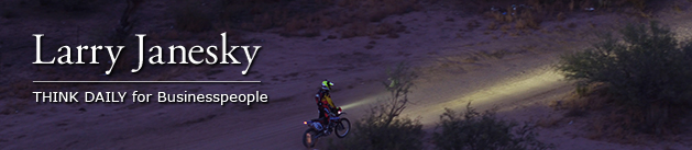 Larry Janesky: Think Daily