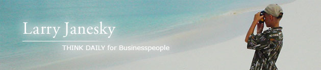 Larry Janesky: Think Daily