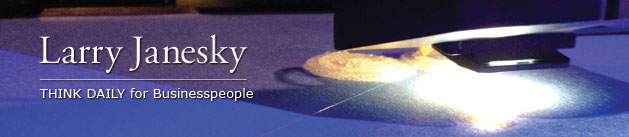 Larry Janesky: Think Daily