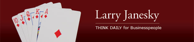 Larry Janesky: Think Daily