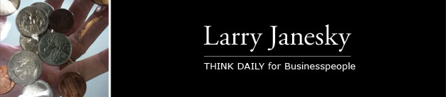 Larry Janesky: Think Daily