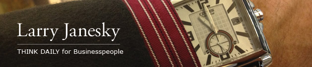 Larry Janesky: Think Daily