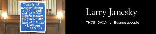 Larry Janesky: Think Daily