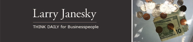 Larry Janesky: Think Daily