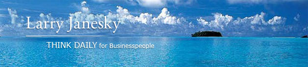 Larry Janesky: Think Daily