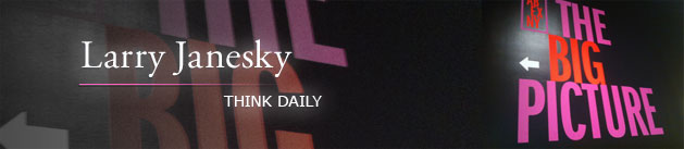 Larry Janesky: Think Daily