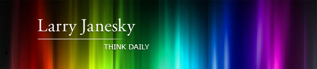 Larry Janesky: Think Daily