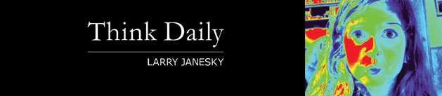 Larry Janesky: Think Daily