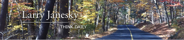 Larry Janesky: Think Daily