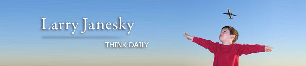 Larry Janesky: Think Daily