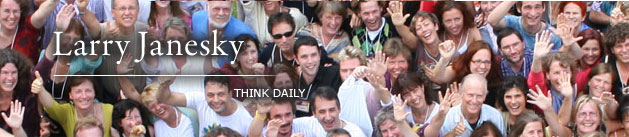 Larry Janesky: Think Daily