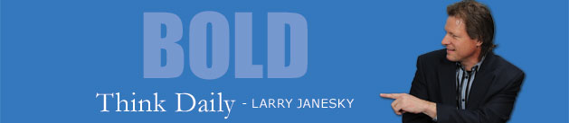 Larry Janesky: Think Daily