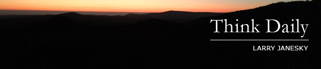 Larry Janesky: Think Daily