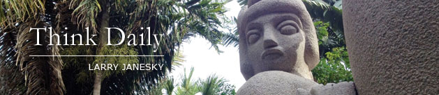 Larry Janesky: Think Daily