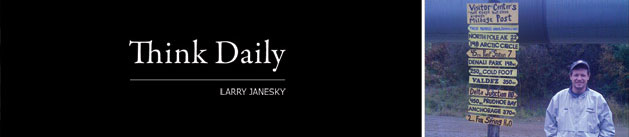 Larry Janesky: Think Daily