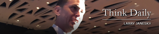 Larry Janesky: Think Daily