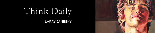 Larry Janesky: Think Daily