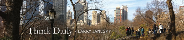 Larry Janesky: Think Daily