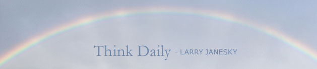 Larry Janesky: Think Daily