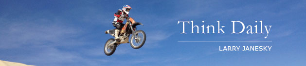 Larry Janesky: Think Daily