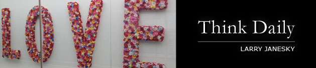 Larry Janesky: Think Daily