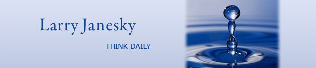 Larry Janesky: Think Daily