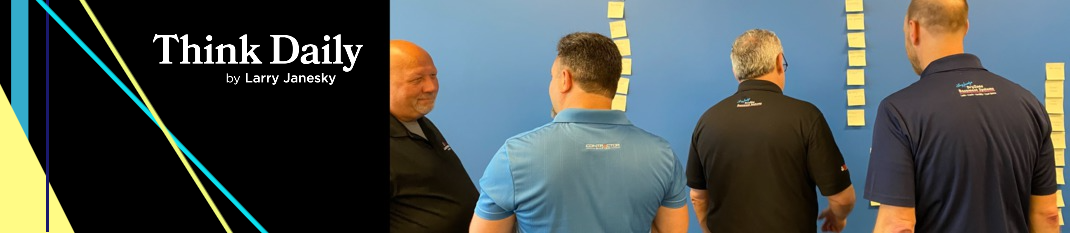 Larry Janesky: Think Daily