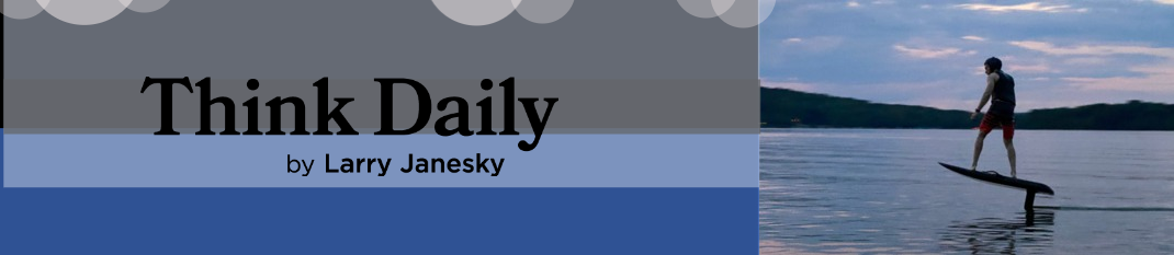 Larry Janesky: Think Daily