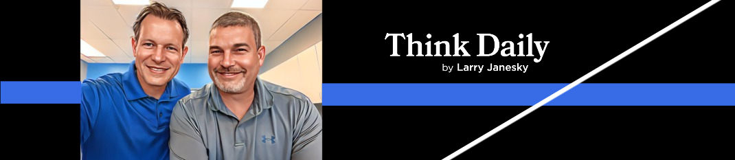 Larry Janesky: Think Daily
