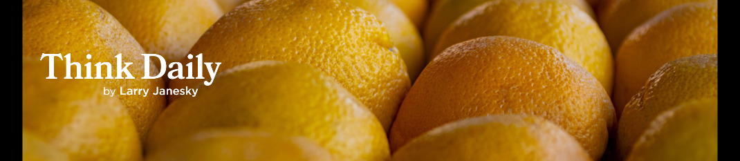 Larry Janesky: Think Daily