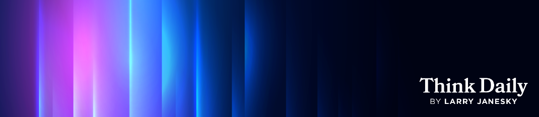 Larry Janesky: Think Daily