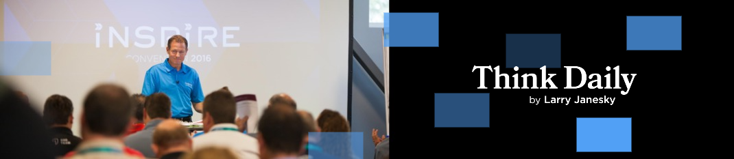 Larry Janesky: Think Daily